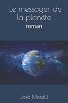 Le messager de la planete