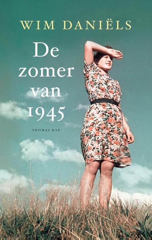 De zomer van 1945 - Wim Daniëls | Northernlights300.org
