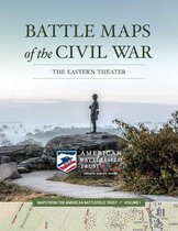 Maps from the American Battlefield Trust- Battle Maps of the Civil War