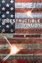 Indestructible Nation