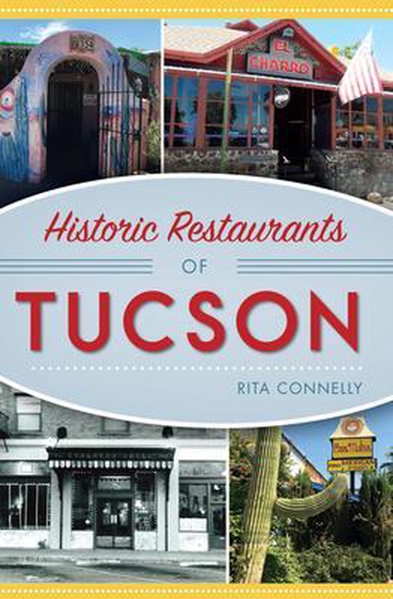 Historic Restaurants of Tucson - cover