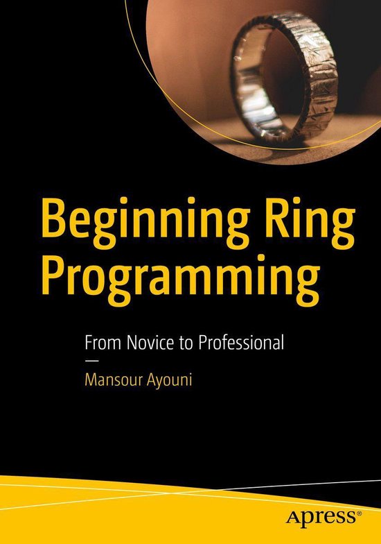 Beginning Ring Programming (ebook), Mansour Ayouni | 9781484258330 ...