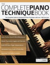 Learn Piano Technique-The Complete Piano Technique Book
