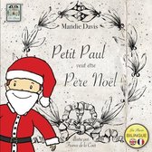 Petit Paul- Petit Paul veut être Pere Noël
