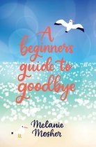 Omslag A Beginner's Guide to Goodbye
