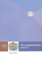 Peygamberimizin Hayatı