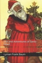 Life and Adventures of Santa Claus