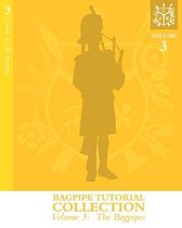 Bagpipe Tutorial Collection: Volume 3