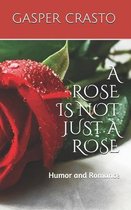 'A Rose is Not Just a Rose'