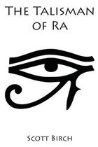 The Talisman Of Ra