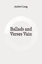 Ballads and Verses Vain