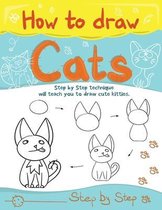 How to Draw Cats. Step by Step technique will teach you to draw cute kitties.