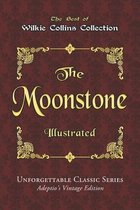 Wilkie Collins Collection - The Moonstone - Illustrated