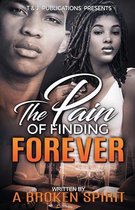 The Pain of Finding Forever