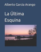 La Ultima Esquina