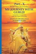 My Journey With Guruji Part -X