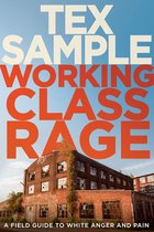 Working Class Rage