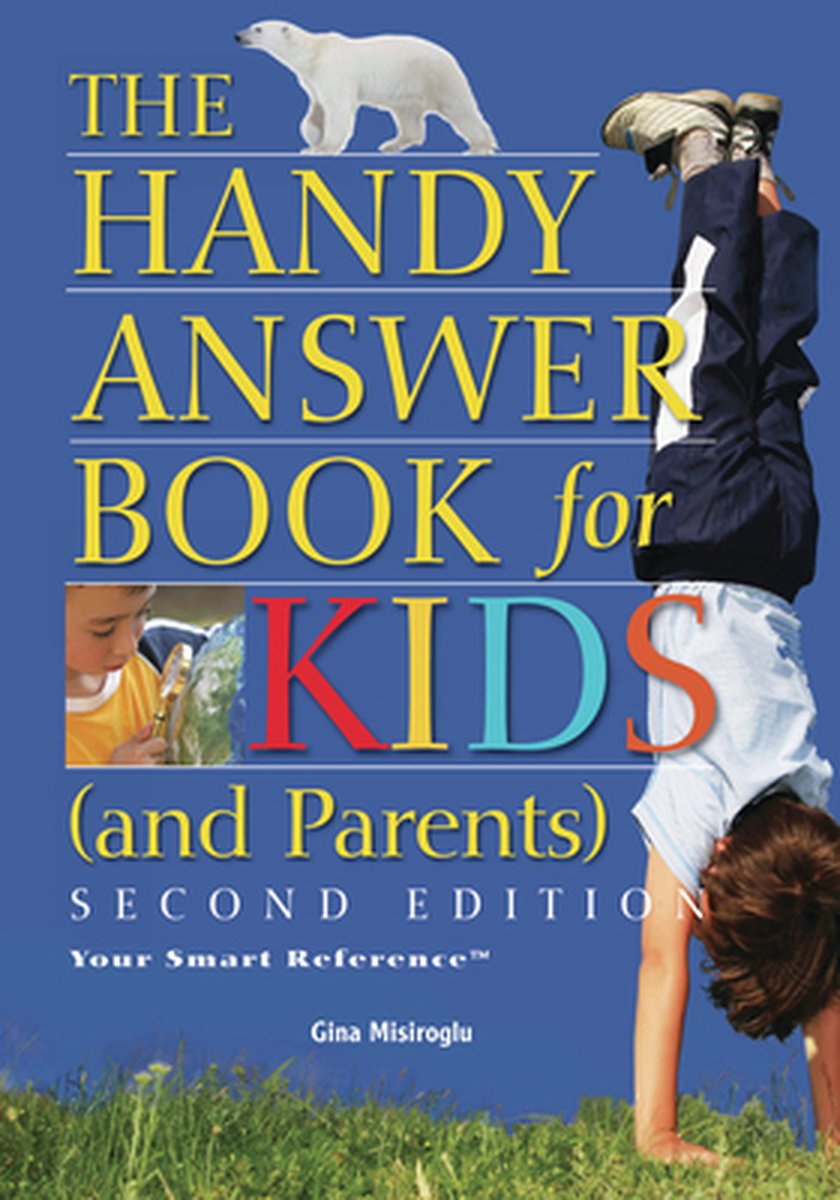 The Handy Answer Book for Kids (And Parents) op Prijzenvolger.com