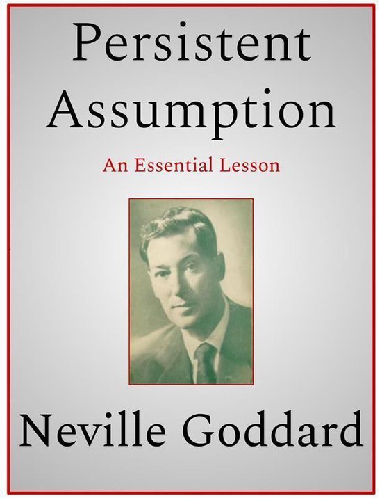 Persistent Assumption (ebook), Neville Goddard, 9788835838654, Boeken