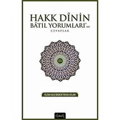 Hakk Dinin Batil Yorumlarina Cevaplar