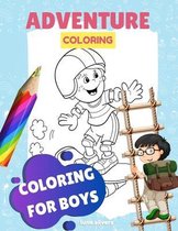 Coloring for Boys: ADVENTURE COLORING