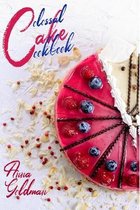 The Complete Cookie Cookbook: