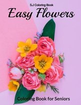 Easy Flowers Coloring Book for Seniors