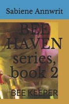 BEE HAVEN series, book 2