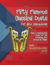 Fifty Famous Classical Duets for Alto Saxophone