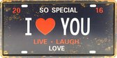 Wandbord – Mancave – I Love You  – Vintage - Retro -  Wanddecoratie – Reclame bord – Restaurant – Kroeg - Bar – Cafe - Horeca – Metal Sign – Live – Laugh – Love - 15x30cm