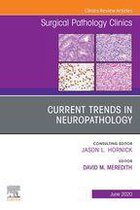 The Clinics: Surgery Volume 13-2 - Current Trends in Neuropathology, An Issue of Surgical Pathology Clinics