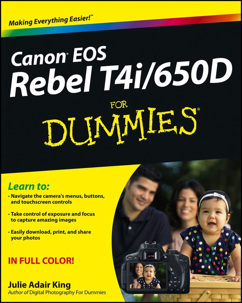 Canon EOS Rebel T4i/650D For Dummies - Julie Adair King