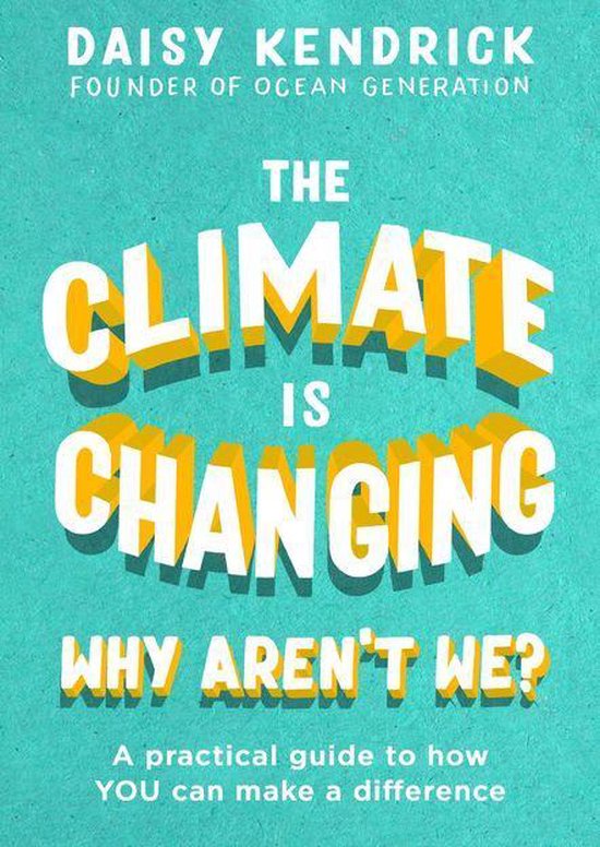The Climate is Changing, Why Aren't We? - cover