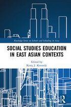 Routledge Series on Schools and Schooling in Asia - Social Studies Education in East Asian Contexts