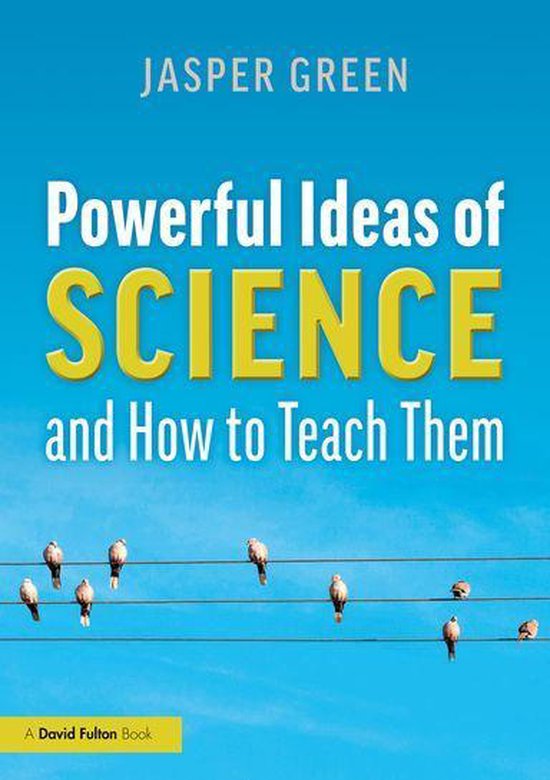 Powerful Ideas of Science and How to Teach Them - cover