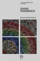 Diario Pandemico - memorie d’istanti distanti