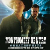 Montgomery Gentry - Something To Be Proud Of (Greatest Hits) (CD)