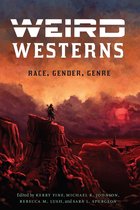 Postwestern Horizons - Weird Westerns