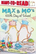Max & Mo- Max & Mo's 100th Day of School!