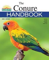 B.E.S. Pet Handbooks - The Conure Handbook