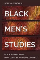 Black Studies and Critical Thinking- Black Men’s Studies