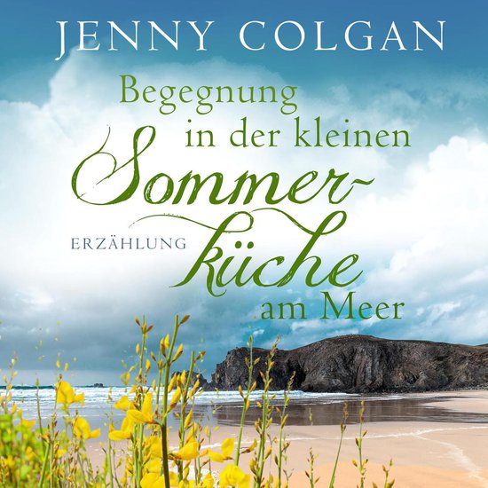Begegnung in der kleinen Sommerküche am Meer (Floras Küche ... - cover