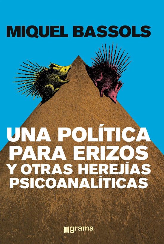 Una política para erizos y otras herejías psicoanalíticas - cover