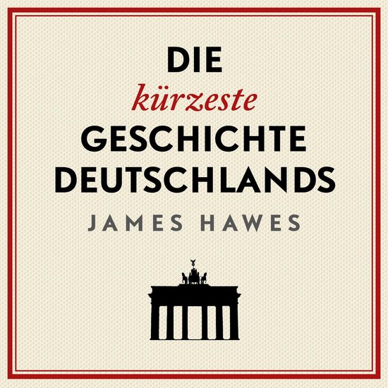 Die kürzeste Geschichte Deutschlands - cover