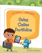 Create and Share: Thinking Digitally- Using Online Portfolios