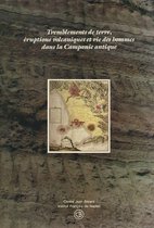 Collection du Centre Jean Bérard - Tremblements de terre, éruptions volcaniques et vie des hommes dans la Campanie antique