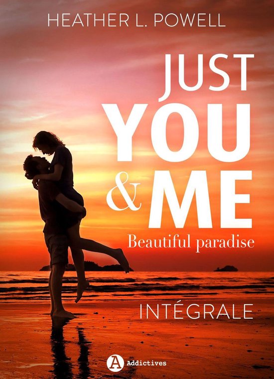 Beautiful Paradise Just You and Me intégrale (ebook), Heather L