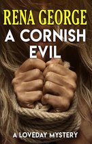 The Loveday Mysteries 9 - A Cornish Evil