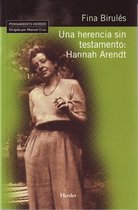 Pensamiento Herder - Una herencia sin testamento: Hannah Arendt