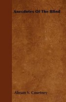 Anecdotes Of The Blind